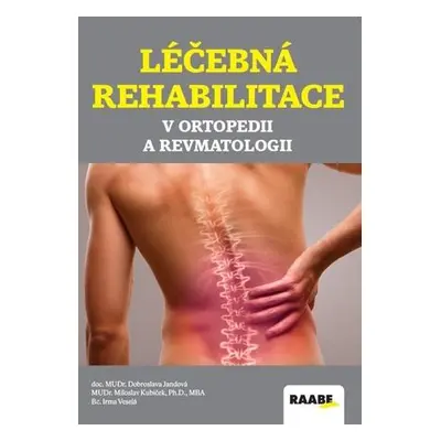 Léčebná rehabilitace v ortopedii a revmatologii