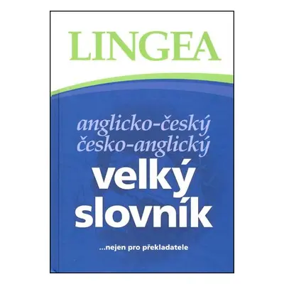 Anglicko-český česko-anglický velký slovník