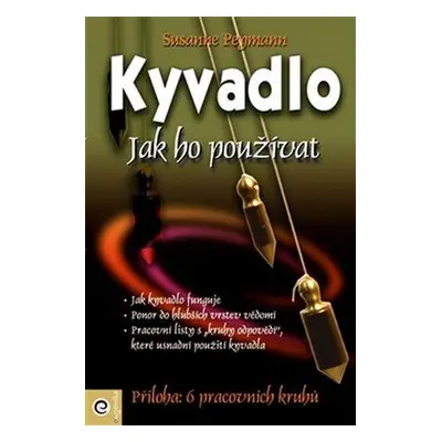 Kyvadlo Jak ho používat