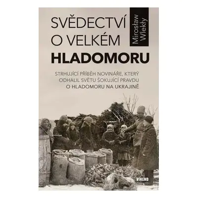 Svědectví o velkém hladomoru