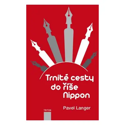 Trnité cesty do říše Nippon