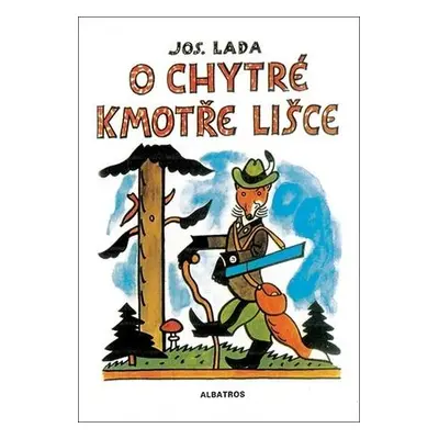 O chytré kmotře lišce