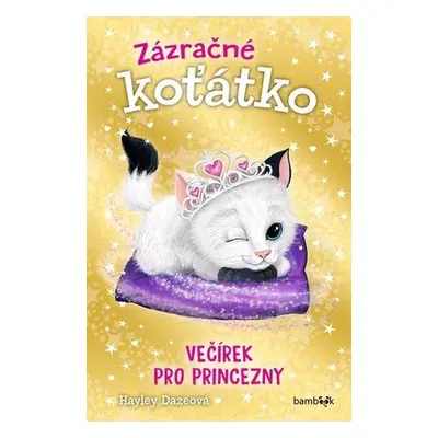 Zázračné koťátko Večírek pro princezny