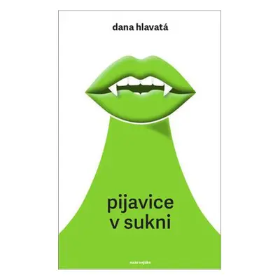 Pijavice v sukni (nedostupné)