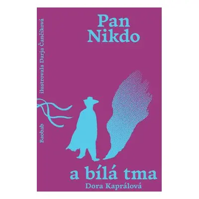 Pan Nikdo a bílá tma