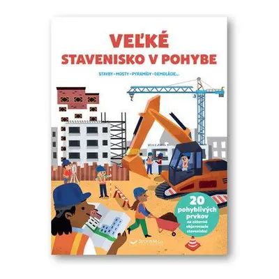 Veľké stavenisko v pohybe