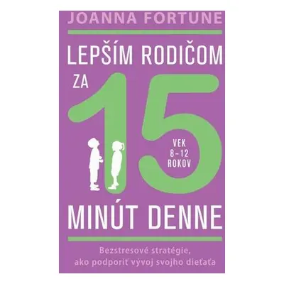 Lepším rodičom za 15 minút denne