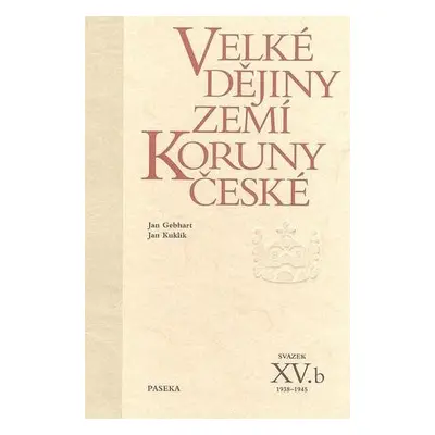 Velké dějiny zemí Koruny české XV.b