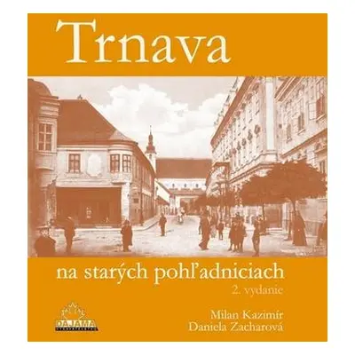 Trnava na starých pohľadniciach