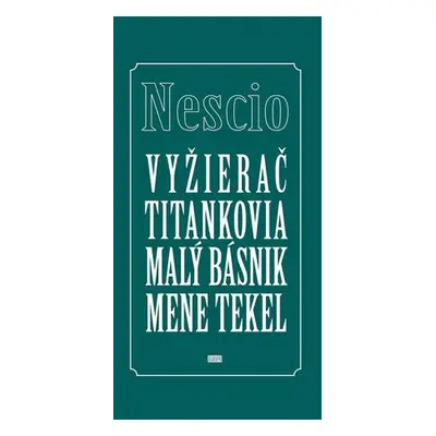 Vyžierač Titankovia Malý básnik Mene tekel