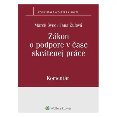 Zákon o podpore v čase skrátenej práce - Marek Švec, Jana Žuľová