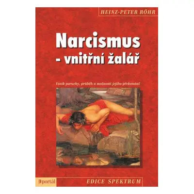 Narcismus - vnitřní žalář