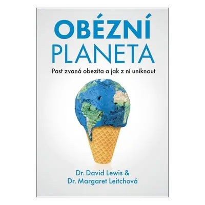 Obézní planeta - Past zvaná obezita a jak z ní uniknout