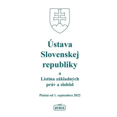 Ústava Slovenskej republiky a Listina základných práv a slobôd