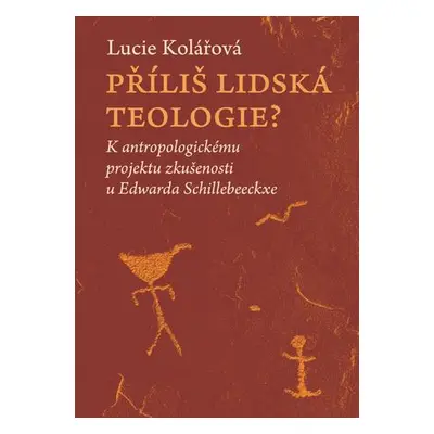 Příliš lidská teologie?