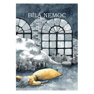 Bílá nemoc - Karel Čapek