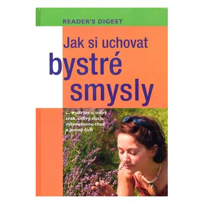 Jak si uchovat bystré smysly