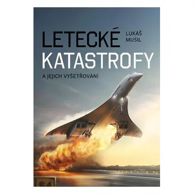 Letecké katastrofy a jejich vyšetřování