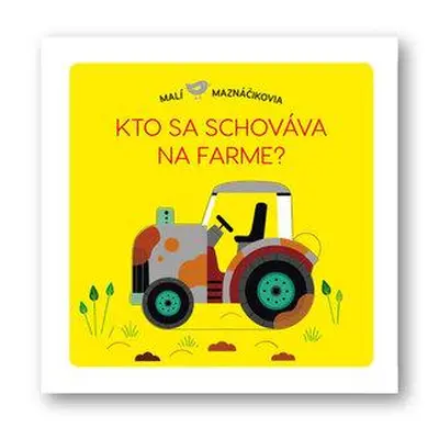 Kto sa schováva na farme?