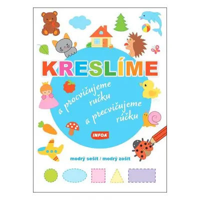 Kreslíme a procvičujeme ručku/a precvičujeme rúčku