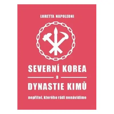 Severní Korea a dynastie Kimů