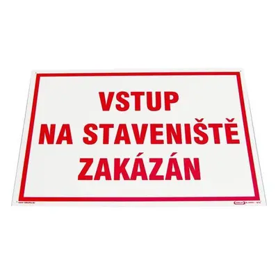 CXS Tabulka "Vstup na staveniště zakázán"