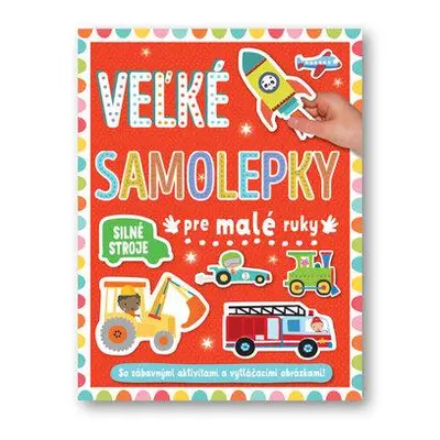 Veľké samolepky pre malé ruky Silné stroje