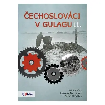 Jan Dvořák Čechoslováci v Gulagu 2