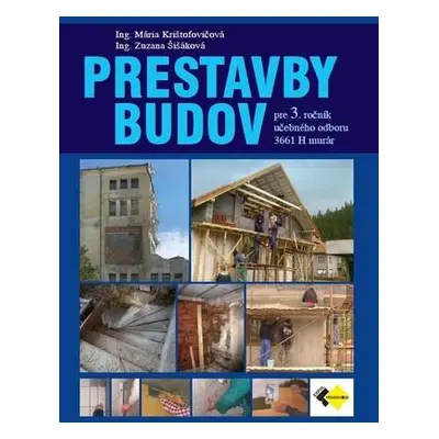 Prestavby budov pre 3.roč. - murár