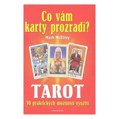 Tarot Co vám karty prozradí?