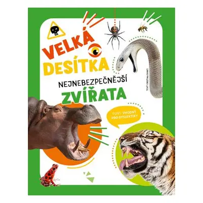 Velká desítka Nejnebezpečnější zvířata