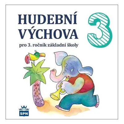 Hudební výchova 3 - Lišková, Marie