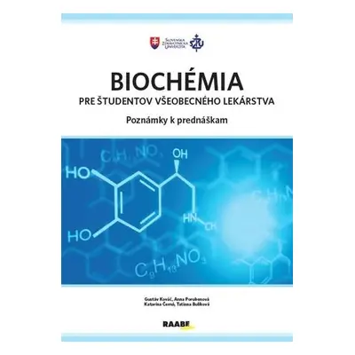 Biochémia pre študentov všeobecného lekárstva - poznámky k prednáškam