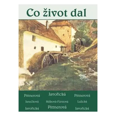 Co život dal