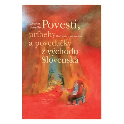 Povesti, príbehy a povedačky z východu Slovenska