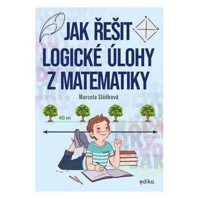 Jak řešit logické úlohy z matematiky