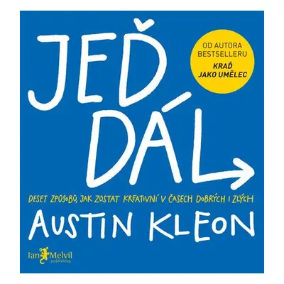 Jeď dál - Austin Kleon