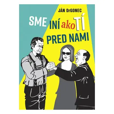 Sme iní ako tí pred nami