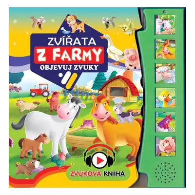 FONI Book Zvuková knížka Zvířátka na farmě Objevuj zvuky CZ verze 19x19,5cm