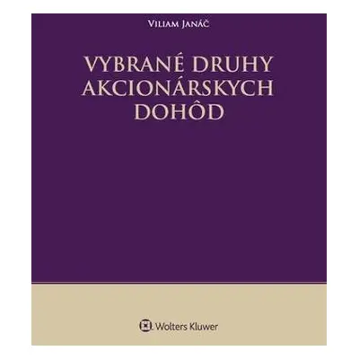 Vybrané druhy akcionárskych dohôd