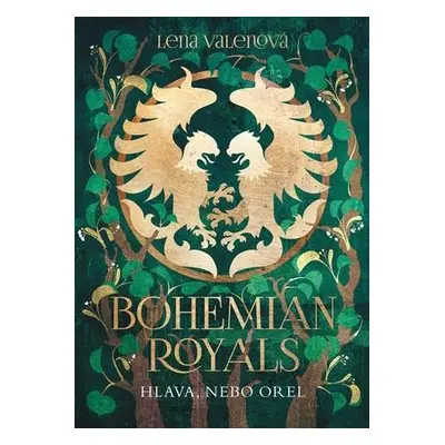 Bohemian Royals Hlava, nebo orel