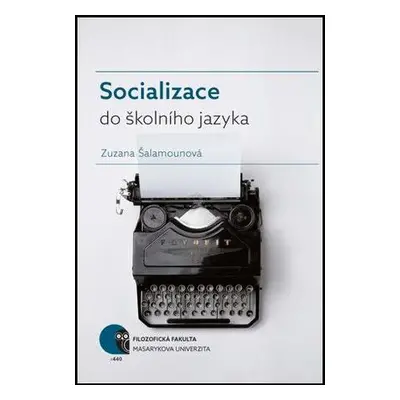 Socializace do školního jazyka