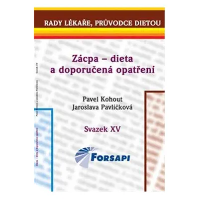 Kohout Pavel, Pavlíčková Jaroslava - Zácpa - dieta a doporučená opatření -- Svazek XV.