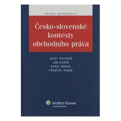 Česko-slovenské kontexty obchodního práva