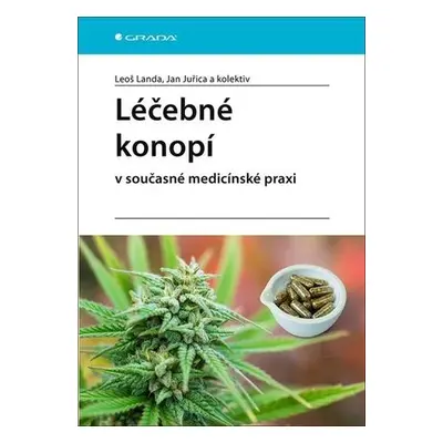 Léčebné konopí v současné medicínské praxi