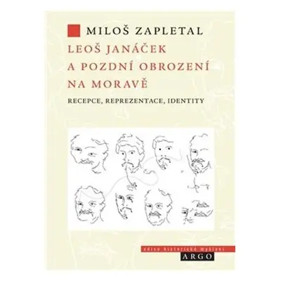 Leoš Janáček a pozdní obrození na Moravě