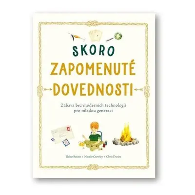 Skoro zapomenuté dovednosti