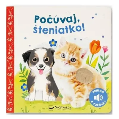 Počúvaj, šteniatko!