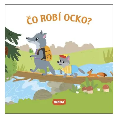 Čo robí ocko?