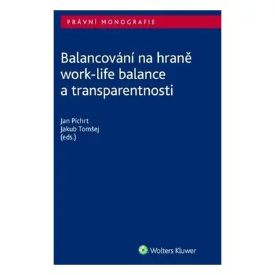 Balancování na hraně work-life balance a transparentnosti